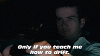 Teach Me How to Drift