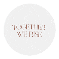 Rise Together Sticker