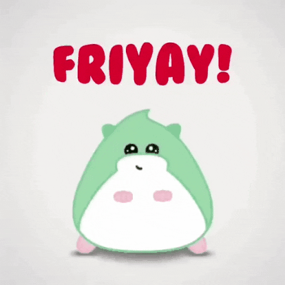 Kawaii gif. A green and white hampster smiles and bobs as his little pink hands dance in front of it. Text, "Fri yay!"