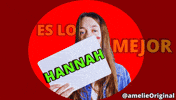Lo Mejor Hannah GIF by amelie