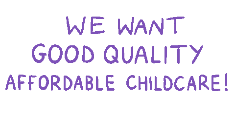 We Want Good Quality Affordable Childcare Sticker by Pregnant Then Screwed