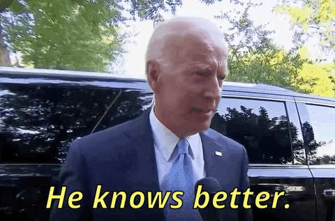 He Knows Better Joe Biden GIF
