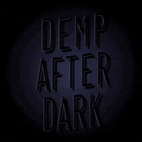 Demp After Dark GIF by DJDEMP