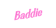 Baddie Sticker