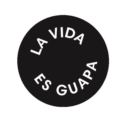 Lavidaesguapa Sticker by Ponte Guapa