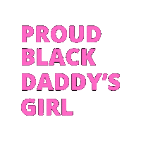 ProudBlackGirlDad fathersday blackgirls girldad proudblackgirldad Sticker