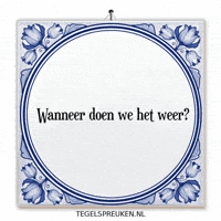 Nl Gezellig GIF by Tegelspreuken.nl