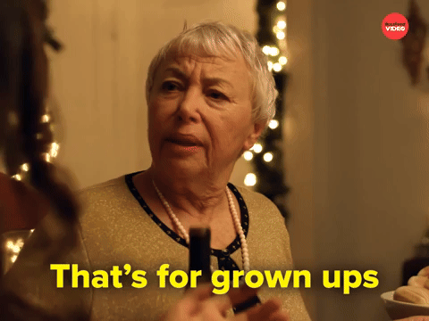 That's for grown ups