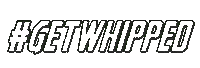 Text Get Sticker by Whip Salon