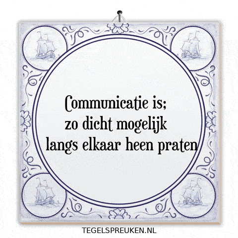 Spreuk Communicatie GIF by Tegelspreuken.nl