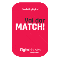 Digital Marketing Match Sticker by Digital House Brasil