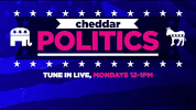 cheddar politics GIF by Cheddar