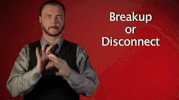 sign language breakup or disconnect GIF by Sign with Robert