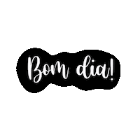 Bom Dia Morning Sticker