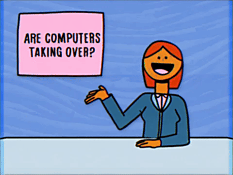 Are computers taking over?