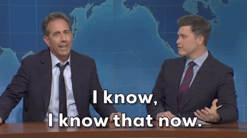 I Know That Now Jerry Seinfeld GIF by Saturday Night Live