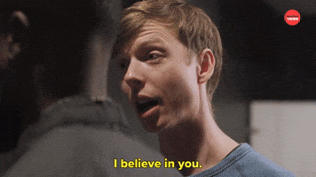 I Believe In You