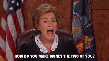 How Do The Two Of You Make Money?
