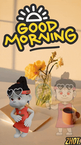 Good Morning GIF by Zhotcita