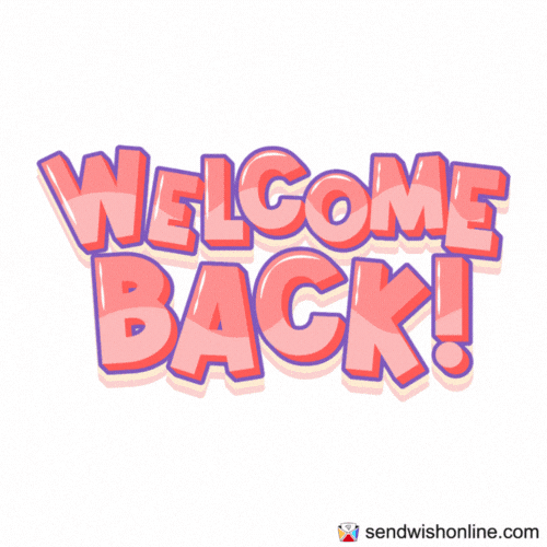 Youre Back GIF by sendwishonline.com