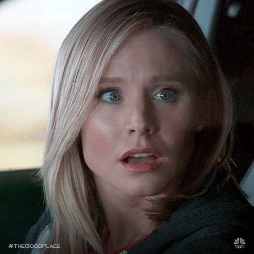 TV gif. Kristen Bell as Eleanor in The Good Place. We see a close up of her face as she's in shock. Her eyes are wide and her pupils flicker up and down while her jaw hangs open.