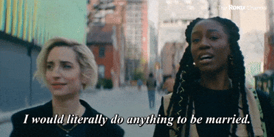 I Would Do Anything to Be Married