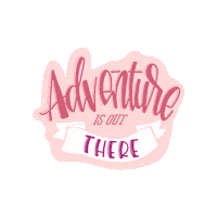 Adventure Quote Sticker by Project Magic Inc
