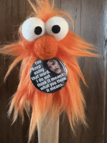 NastySnowflake moron princess bride inigo montoya you keep using that word GIF