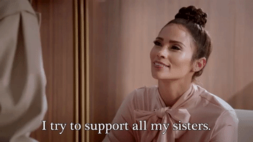 I Try To Support All My Sisters
