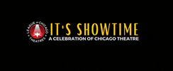 Its Showtime GIF by League of Chicago Theatres