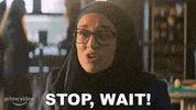 Hold Up Stop GIF by Amazon Prime Video