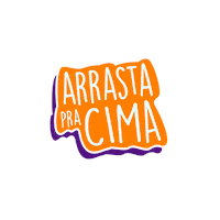 Arrasta Swipe Up Sticker by Alicerce Educação