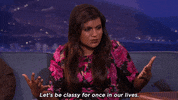 mindy kaling lets be classy GIF by Team Coco