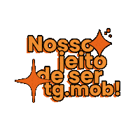 Nossojeitodesertgmob Sticker by tgmob