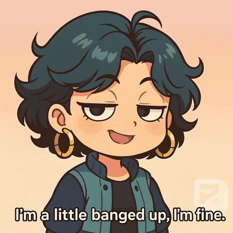 Im Fine Banged Up GIF by Persona