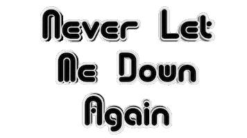 Never Let Me Down Again Inspiration Sticker by OpticalArtInc.
