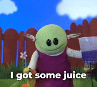 I got some juice