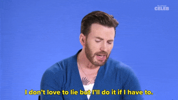 I Don't Love To Lie