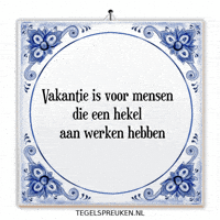 Nl Vakantie GIF by Tegelspreuken.nl