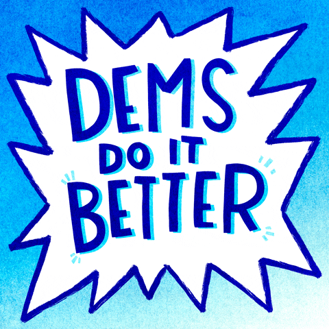 Digital art gif. Inside a comic book-like "POW" symbol, all-caps blue text reads, "Dems do it better," all against an ombre blue background.