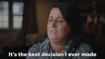 It's The Best Decision I Ever Made