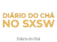 South By Southwest Sxsw Sticker by Diário do Chá