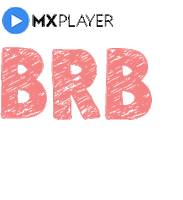 be right back bro Sticker by MX Player