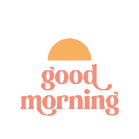 Good Morning Sticker