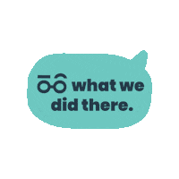 See What We Did There Sticker by Curious Plot