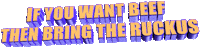 tired If You Want Beef Then Bring the Ruckus Sticker by AnimatedText