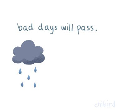 bad days will pass GIF