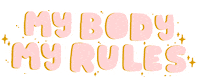 body rules Sticker by Maria Rodilla