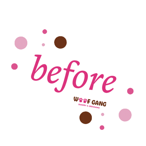 Before Sticker by Woof Gang Bakery & Grooming