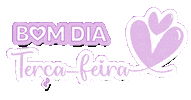 Bom Dia Terça-Feira Sticker